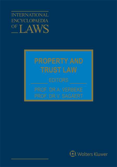 International Encyclopaedia of Laws: Property and Trust Law