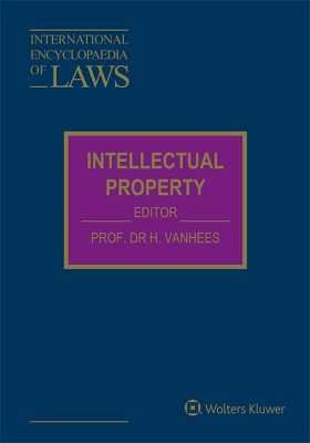 International Encyclopaedia of Laws: Intellectual Property