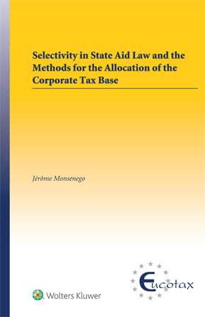 Selectivity in State Aid Law and the Methods for the Allocation of the Corporate Tax Base by MONSENEGO