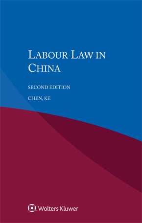 Labour Law in China, second edition by CHEN