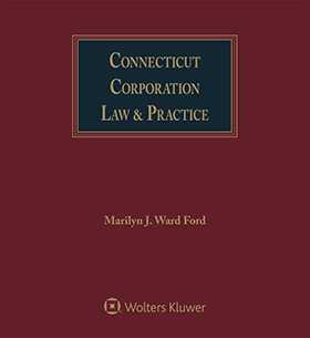 Connecticut Corporation Law & Practice, Second Edition