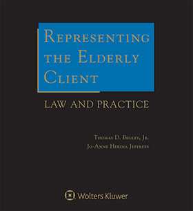 Representing the Elderly Client: Law and Practice