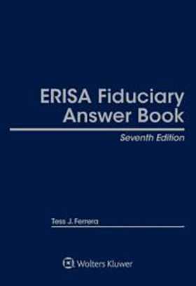 ERISA Fiduciary Answer Book, Seventh Edition