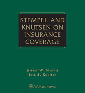 Stempel and Knutsen on Insurance Coverage, Fourth Edition